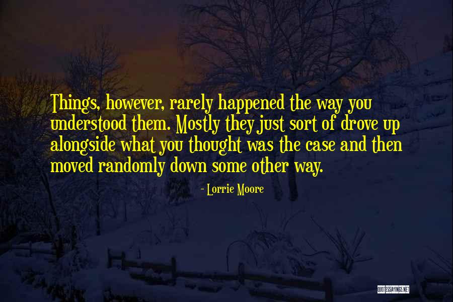 Zigurds Aumeisters Quotes By Lorrie Moore Zigurds Aumeisters Quotes By Lorrie Moore