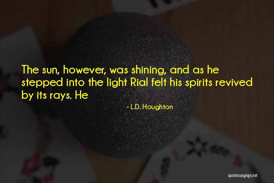 Zijdehoen Quotes By L.D. Houghton Zijdehoen Quotes By L.D. Houghton