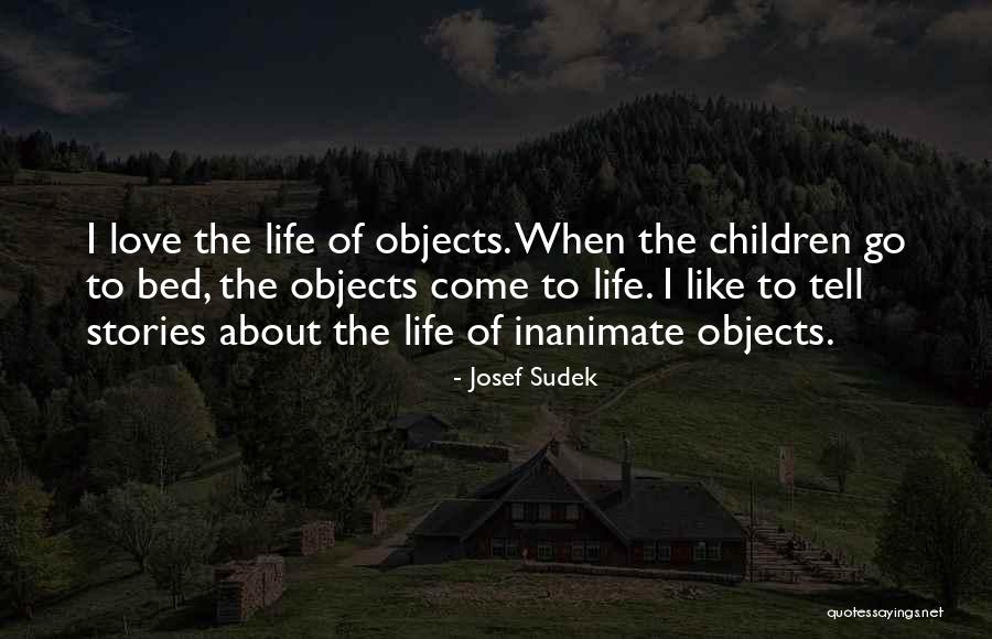 Zijtekvalitne Quotes By Josef Sudek Zijtekvalitne Quotes By Josef Sudek
