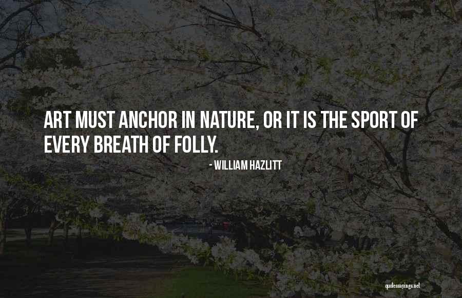 Zikas Quotes By William Hazlitt Zikas Quotes By William Hazlitt