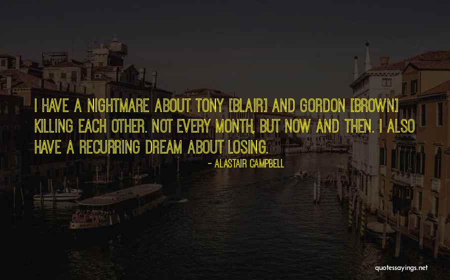 Zikas Virusi Quotes By Alastair Campbell Zikas Virusi Quotes By Alastair Campbell