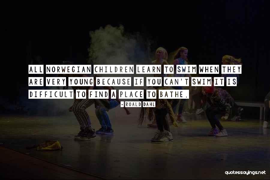 Zilahy Wellness Quotes By Roald Dahl Zilahy Wellness Quotes By Roald Dahl