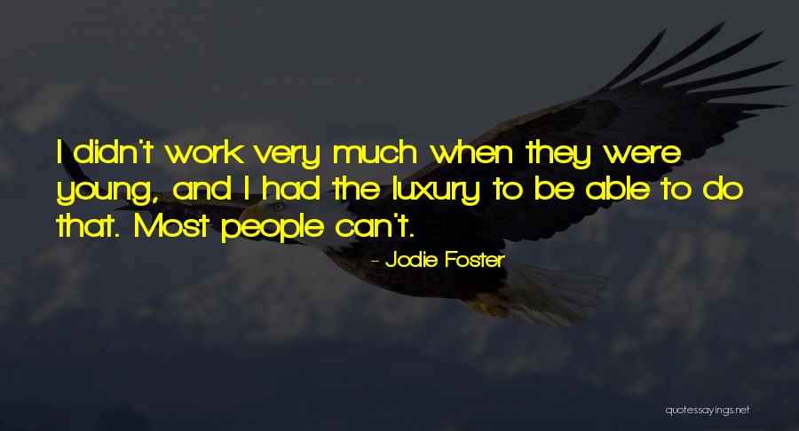 Zilberfarb Orthopedics Quotes By Jodie Foster Zilberfarb Orthopedics Quotes By Jodie Foster