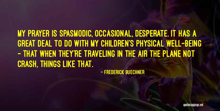Zilda Cardoso Quotes By Frederick Buechner Zilda Cardoso Quotes By Frederick Buechner