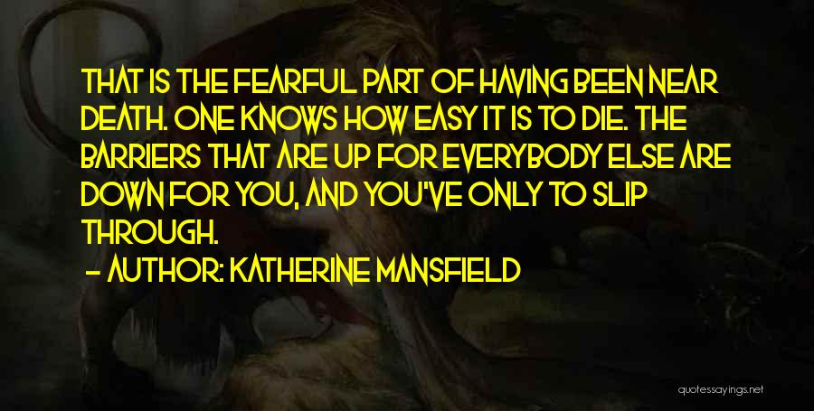 Zilele Saptamanii Quotes By Katherine Mansfield