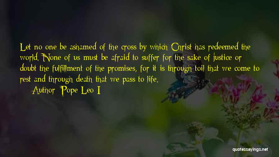 Zilele Saptamanii Quotes By Pope Leo I