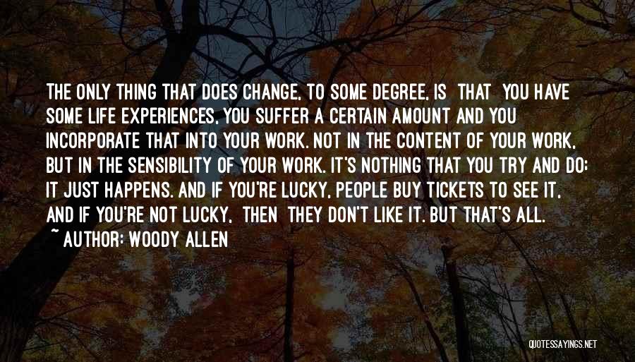 Zilinsky Sheila Quotes By Woody Allen