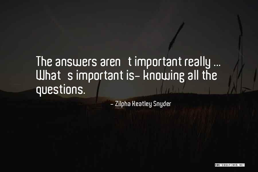 Zilpha Keatley Quotes By Zilpha Keatley Snyder Zilpha Keatley Quotes By Zilpha Keatley Snyder