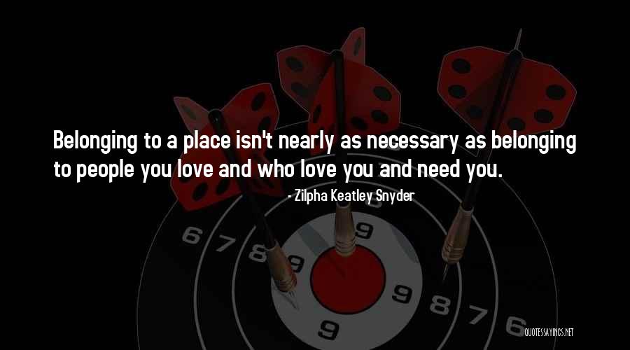 Zilpha Keatley Quotes By Zilpha Keatley Snyder Zilpha Keatley Quotes By Zilpha Keatley Snyder