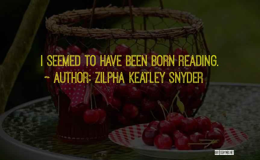 Zilpha Keatley Snyder Quotes 1463189