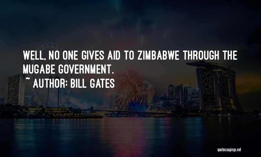 Zimbabwe Mugabe Quotes By Bill Gates