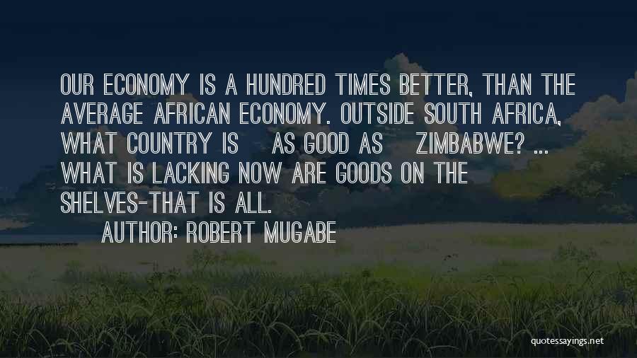 Zimbabwe Mugabe Quotes By Robert Mugabe