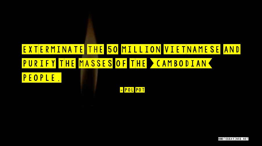 Ziminen Quotes By Pol Pot Ziminen Quotes By Pol Pot