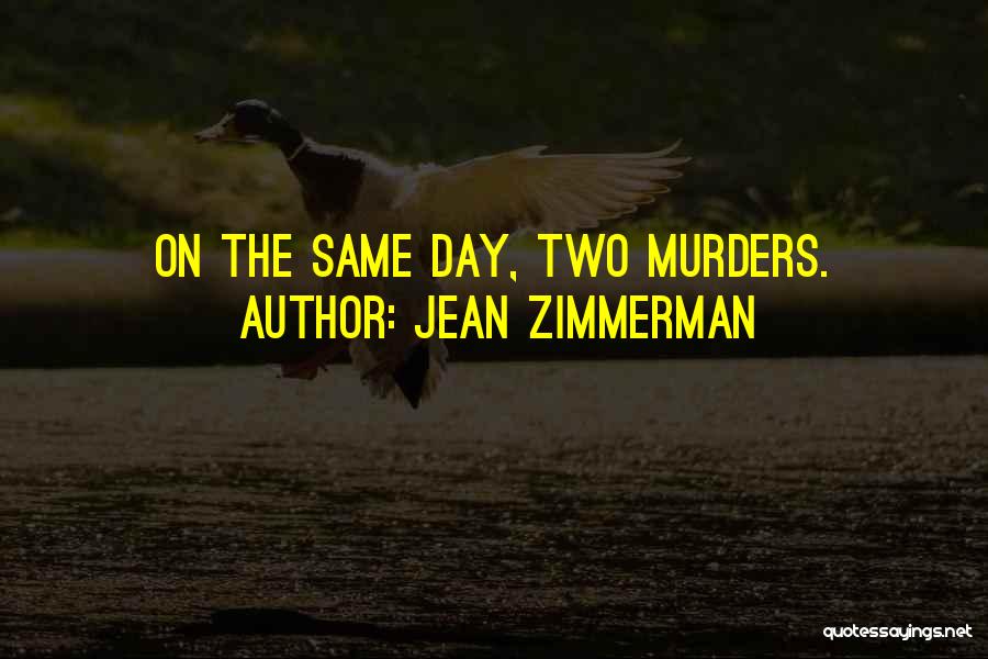 Zimmerman Quotes By Jean Zimmerman