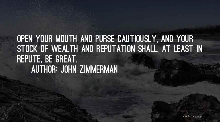 Zimmerman Quotes By John Zimmerman