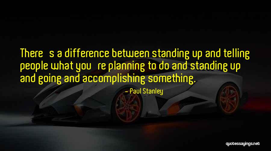 Zimpher Pan Quotes By Paul Stanley Zimpher Pan Quotes By Paul Stanley