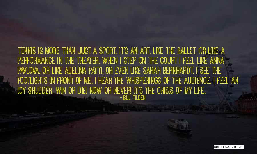 Zimska Ruza Quotes By Bill Tilden Zimska Ruza Quotes By Bill Tilden