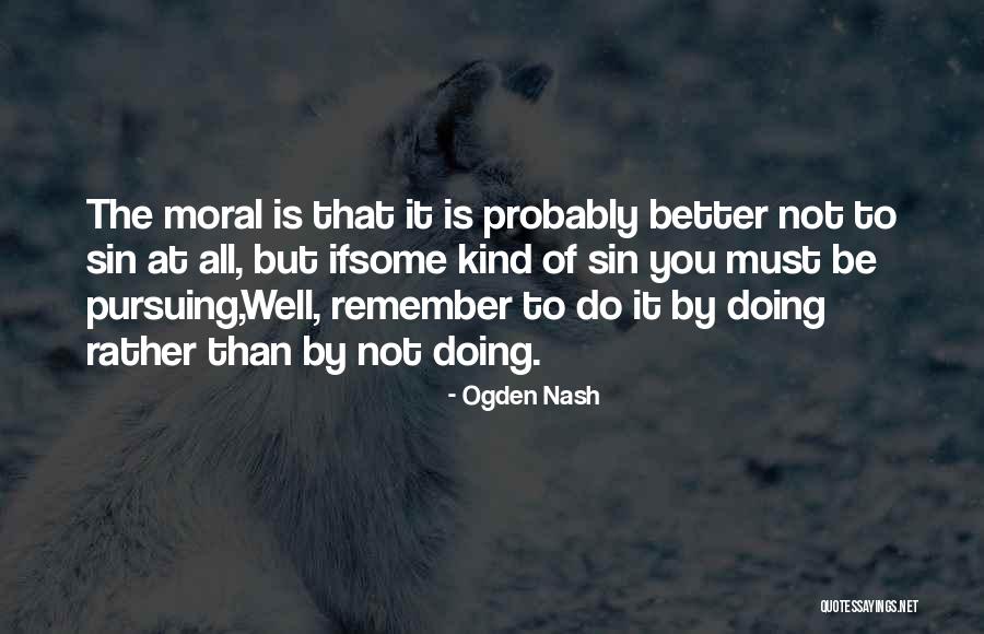 Zinati Kay Quotes By Ogden Nash Zinati Kay Quotes By Ogden Nash