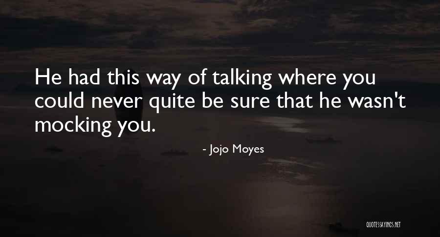 Zincireme Quotes By Jojo Moyes Zincireme Quotes By Jojo Moyes