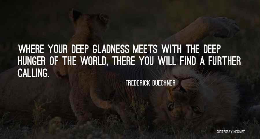 Zindagi Di Paudi Quotes By Frederick Buechner Zindagi Di Paudi Quotes By Frederick Buechner