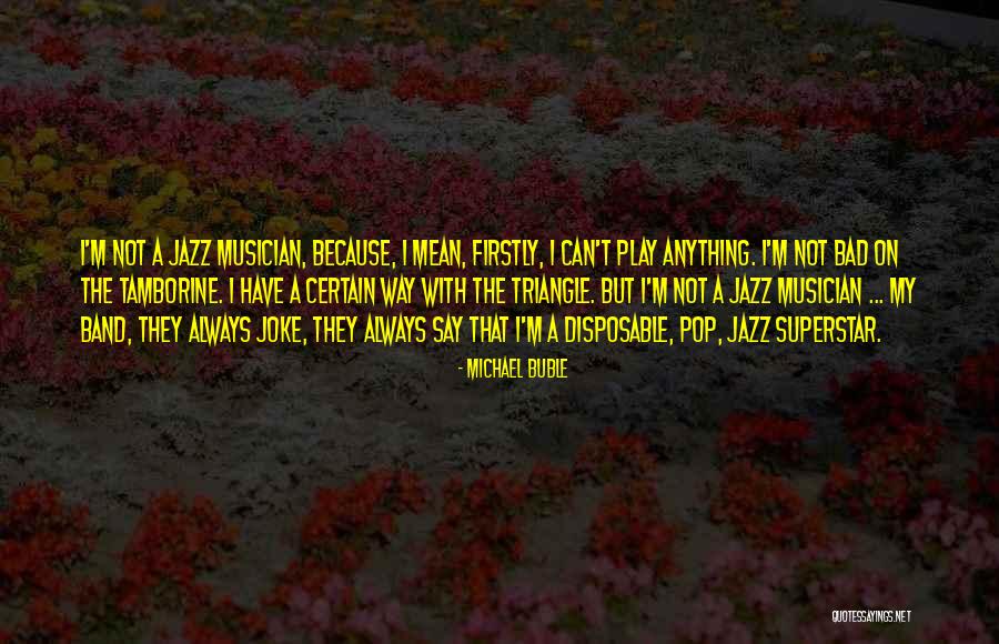 Zinder Quotes By Michael Buble Zinder Quotes By Michael Buble