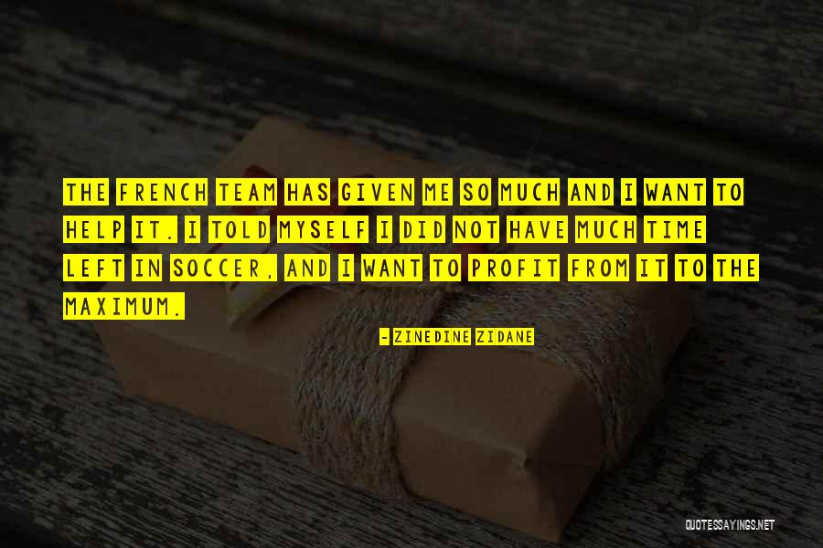 Zinedine Quotes By Zinedine Zidane Zinedine Quotes By Zinedine Zidane