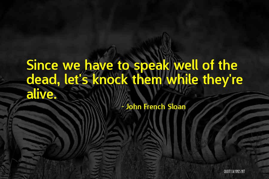 Zingano Vs Rousey Quotes By John French Sloan Zingano Vs Rousey Quotes By John French Sloan