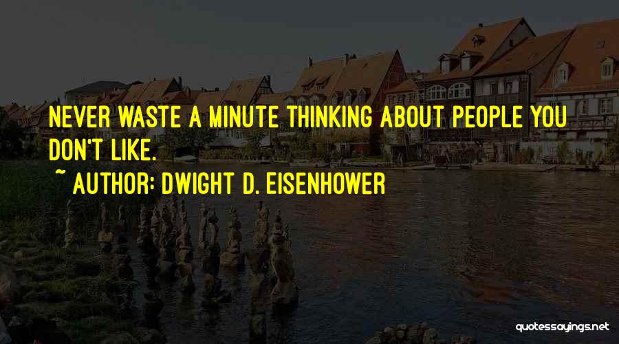 Zingarella Quotes By Dwight D. Eisenhower