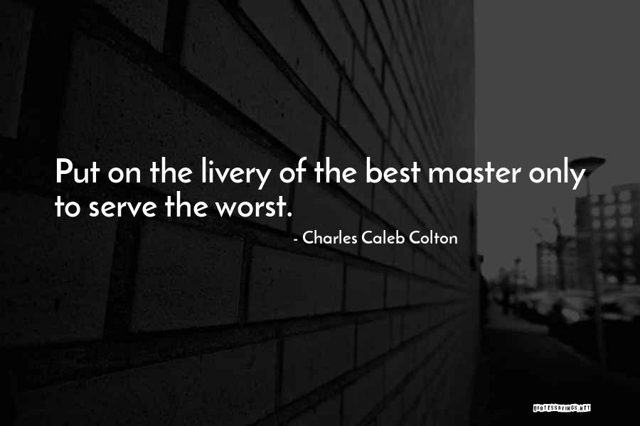 Zinger Quotes By Charles Caleb Colton