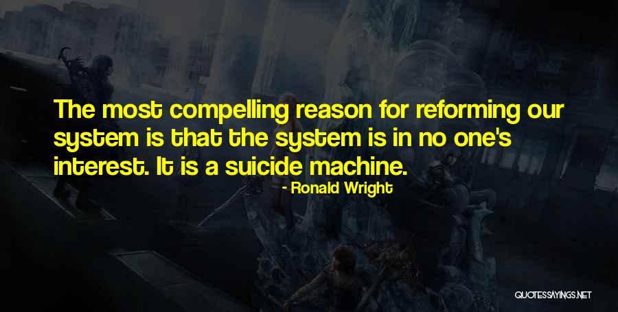 Zingler Radiology Quotes By Ronald Wright Zingler Radiology Quotes By Ronald Wright