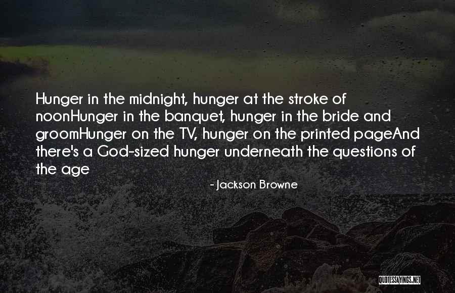 Zingoni Pizza Quotes By Jackson Browne Zingoni Pizza Quotes By Jackson Browne