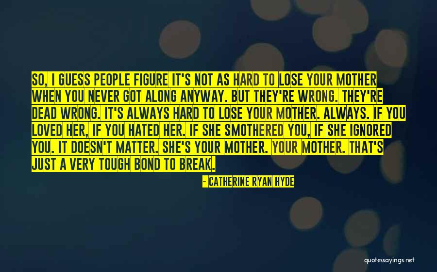 Zings Outdoor Quotes By Catherine Ryan Hyde Zings Outdoor Quotes By Catherine Ryan Hyde