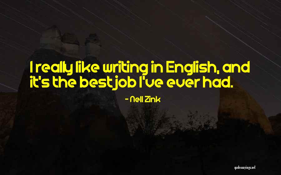 Zink Quotes By Nell Zink Zink Quotes By Nell Zink