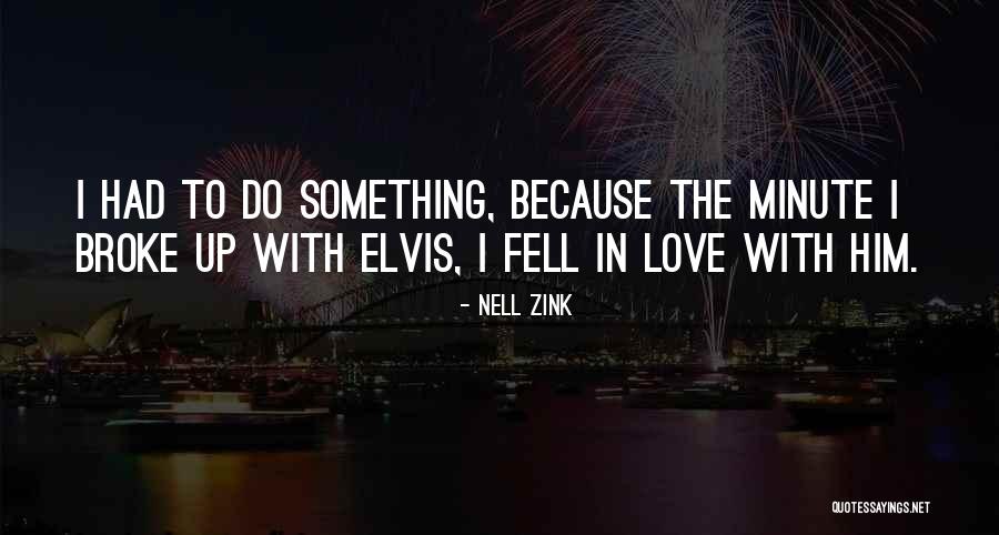 Zink Quotes By Nell Zink Zink Quotes By Nell Zink