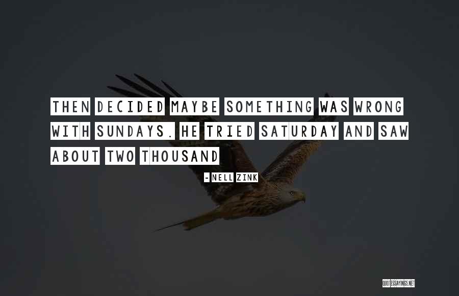 Zink Quotes By Nell Zink Zink Quotes By Nell Zink