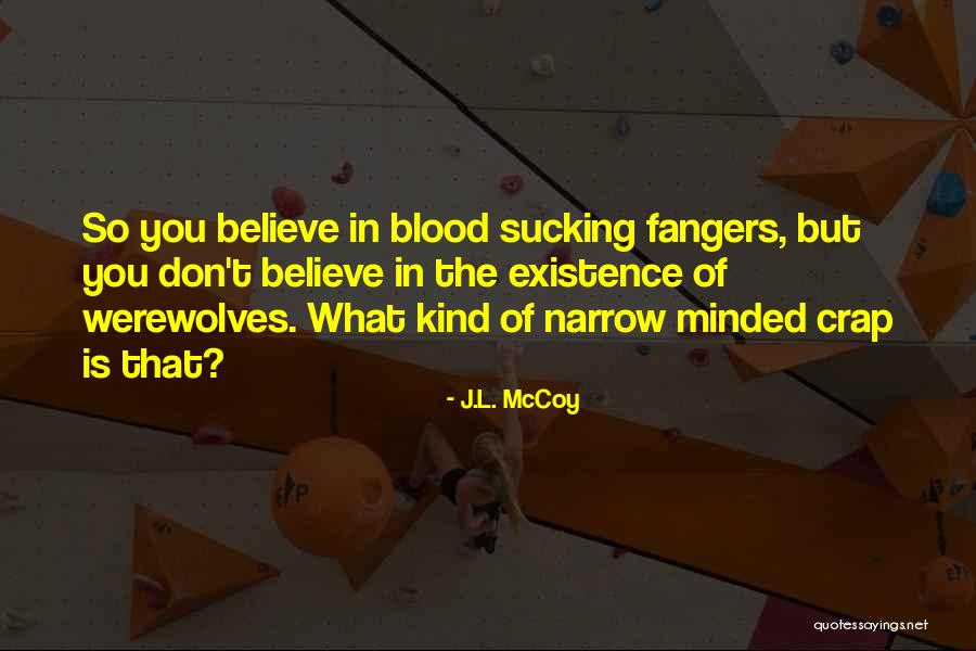 Zinkov Barva Quotes By J.L. McCoy Zinkov Barva Quotes By J.L. McCoy
