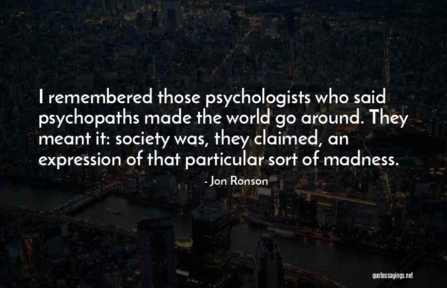 Zinnoberrot Quotes By Jon Ronson Zinnoberrot Quotes By Jon Ronson