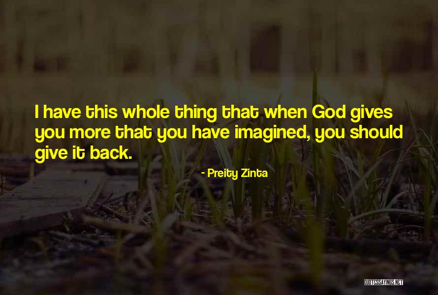 Zinta Preity Quotes By Preity Zinta Zinta Preity Quotes By Preity Zinta