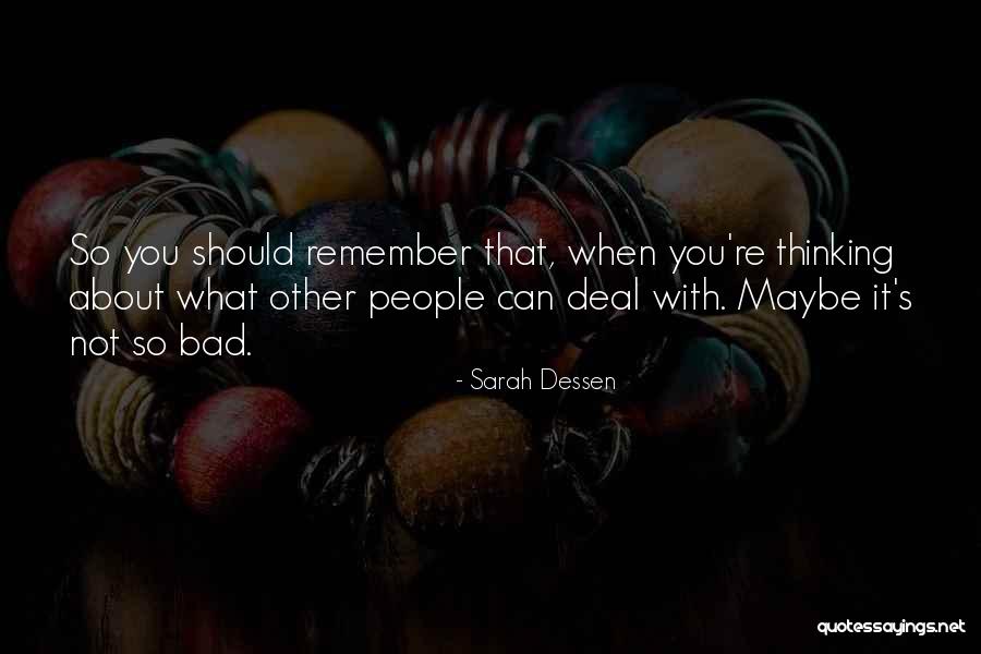 Zintis Skapars Quotes By Sarah Dessen Zintis Skapars Quotes By Sarah Dessen
