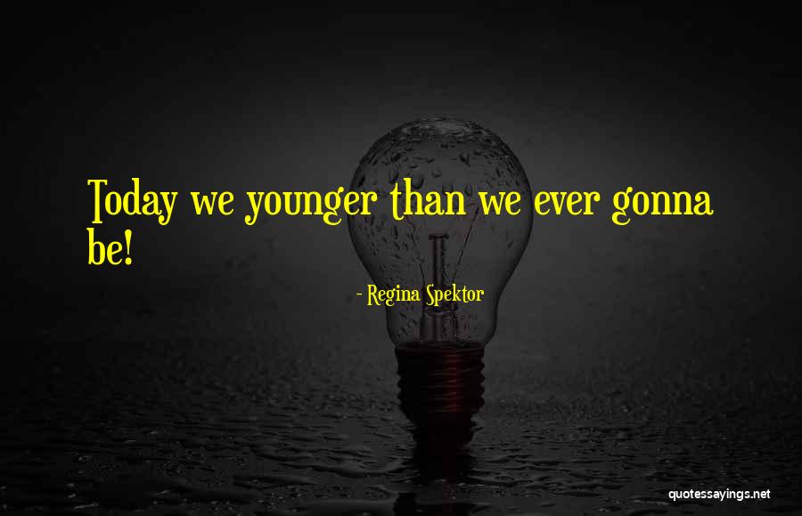 Ziobro Partia Quotes By Regina Spektor Ziobro Partia Quotes By Regina Spektor