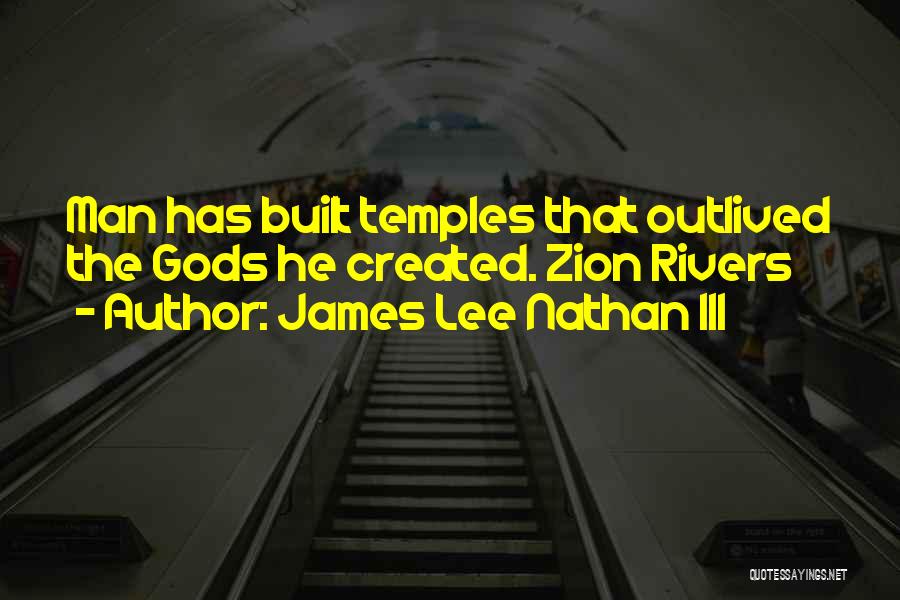 Zion Lee Quotes By James Lee Nathan III