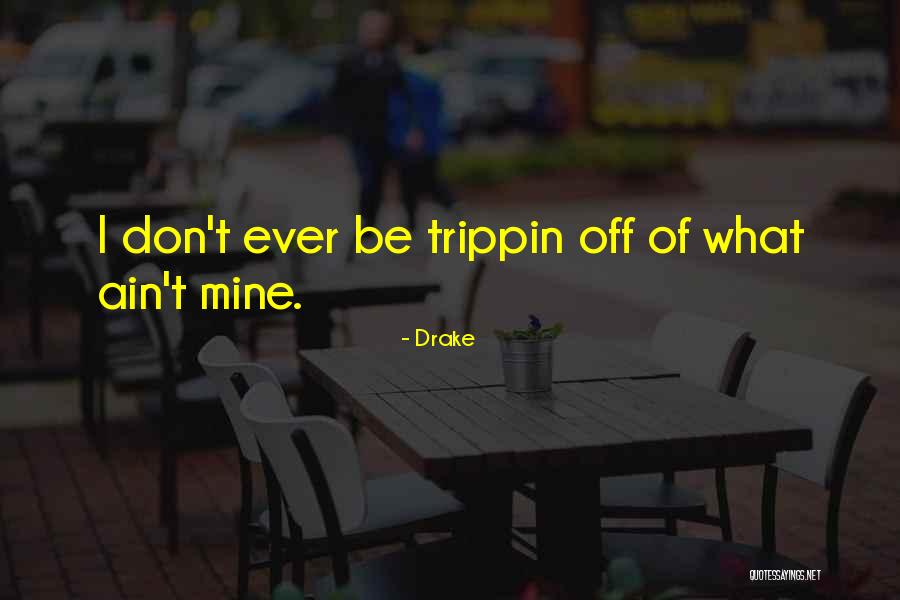 Zionatvjeeptours Quotes By Drake Zionatvjeeptours Quotes By Drake