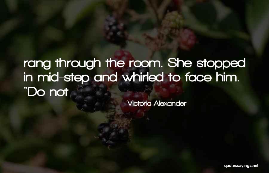 Zionatvjeeptours Quotes By Victoria Alexander Zionatvjeeptours Quotes By Victoria Alexander