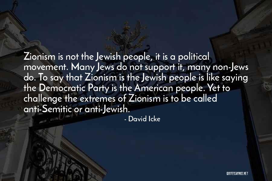 Zionism Quotes By David Icke Zionism Quotes By David Icke
