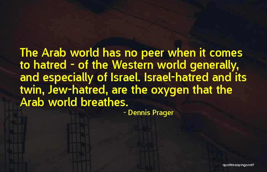 Zionism Quotes By Dennis Prager Zionism Quotes By Dennis Prager