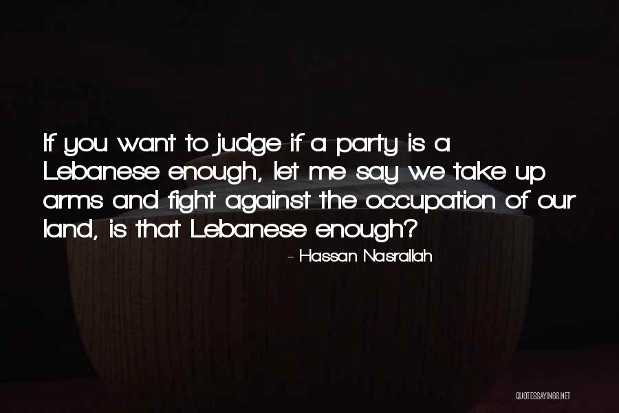 Zionism Quotes By Hassan Nasrallah Zionism Quotes By Hassan Nasrallah