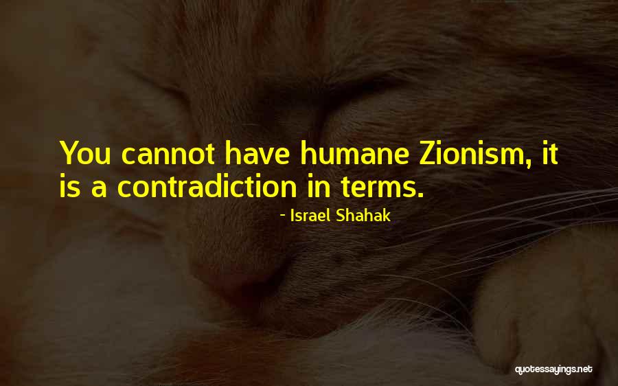 Zionism Quotes By Israel Shahak Zionism Quotes By Israel Shahak
