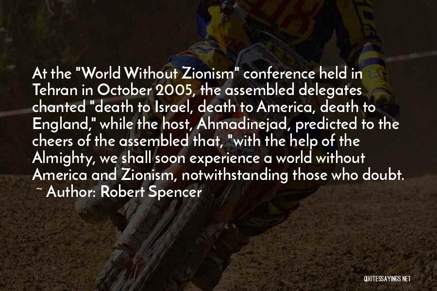 Zionism Quotes By Robert Spencer