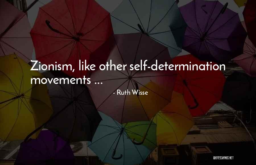 Zionism Quotes By Ruth Wisse