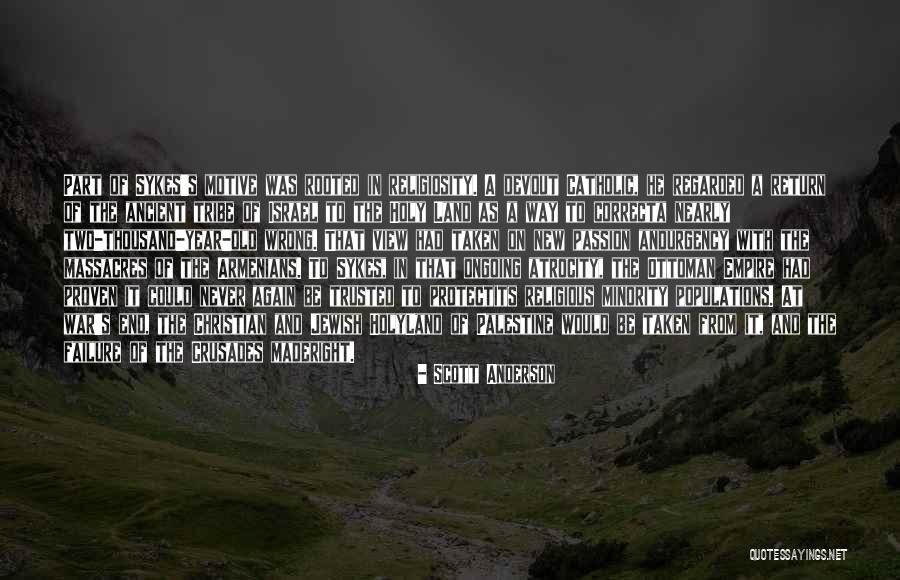 Zionism Quotes By Scott Anderson Zionism Quotes By Scott Anderson